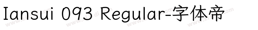 Iansui 093 Regular字体转换